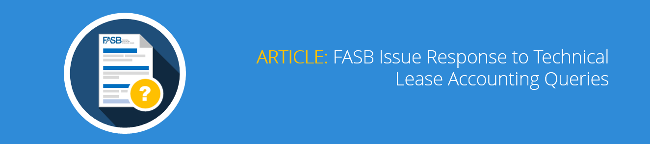 FASB Issue Response to Technical Lease Accounting Queries.png